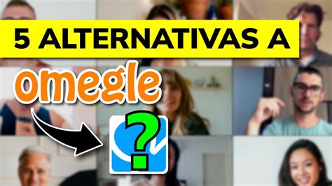 videollamadas online gratis|La Mejor Alternativa a Omegle